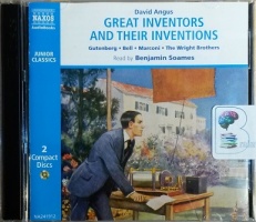 Great Inventors and Their Inventions written by David Angus performed by Benjamin Soames on CD (Abridged)